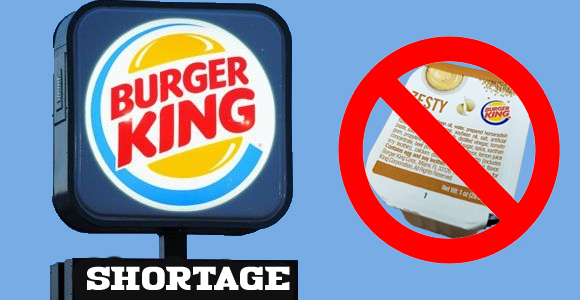  Burger King’s “zesty” dipping sauce production is on hold until the Spring of 2020 due to a worldwide horseradish shortage. 