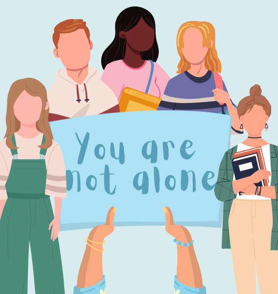 Never alone: Students who struggle from sexual violence and rape are never alone. No matter how hard the feelings are, there is always someone out there who understands what one is going through.